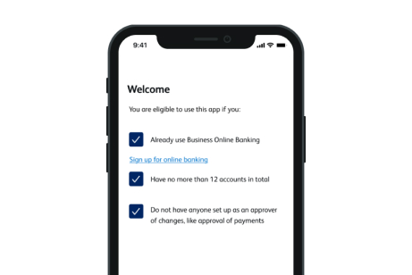 A screenshot of the Business Banking App welcome screen showing three eligibility criteria such as already use Business Online Banking that the user can confirm they meet by selecting a tick box. A link to sign up for online banking is shown.